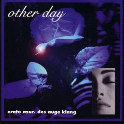 Other Day : Erato Azur des Auge Klang
